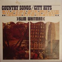 Slim Whitman - Country Songs - City Hits